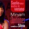 'Sueño de una noche de verano...' Miryam Quiñones canta a Silvio
